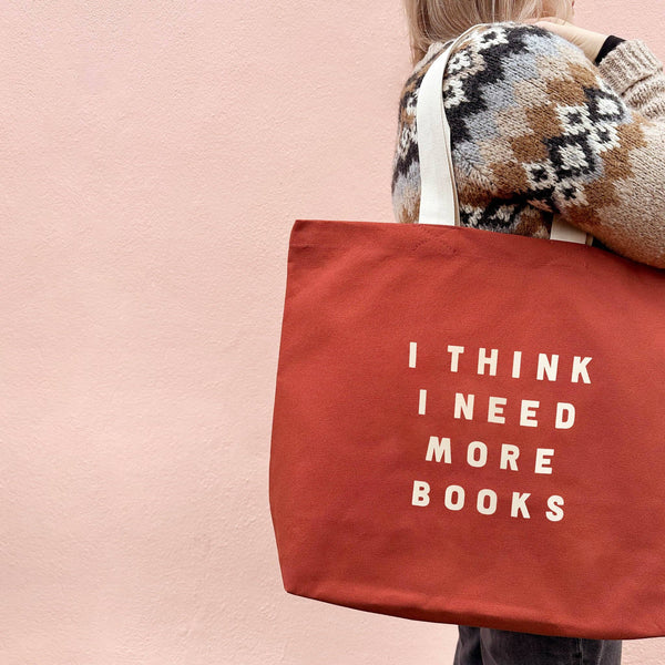 I Think I Need More Books - Rust Tote Bag